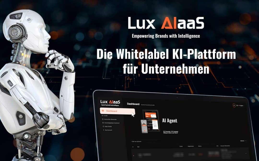 LuxAIaaS – Die Whitelabel-KI-Plattform für Unternehmen